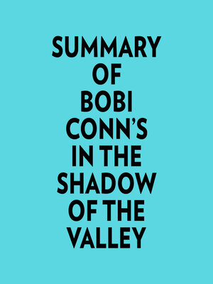 cover image of Summary of Bobi Conn's In the Shadow of the Valley